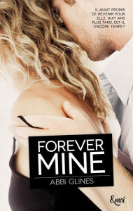 Title: Forever Mine (You Were Mine), Author: Abbi Glines