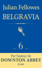Feuilleton Belgravia épisode 6