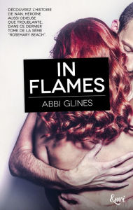 Title: In Flames (Up in Flames), Author: Abbi Glines