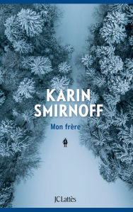 Title: Mon frère, Author: Karin Smirnoff