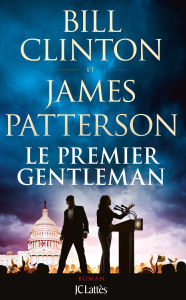 Title: Le Premier Gentleman, Author: Bill Clinton