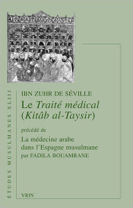 Title: Le traite medical (Kitab al-Taysir), Author: Ibn Zuhr de Seville