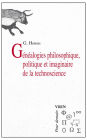 Genealogies philosophique, politique et imaginaire de la technoscience