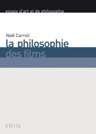 Title: La philosophie des films, Author: Noel Carroll