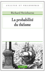Title: La probabilite du theisme, Author: Richard Swinburne