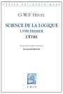 Science de la logique: Livre premier. L'etre