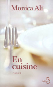 Title: En cuisine, Author: Monica Ali