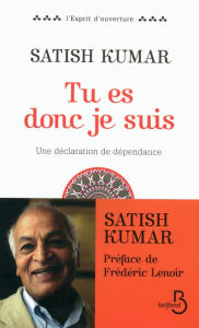 Title: Tu es donc je suis, Author: Satish Kumar