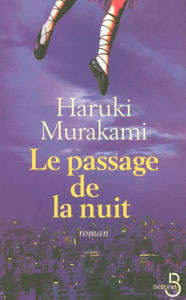 Title: Le Passage de la nuit, Author: Haruki Murakami