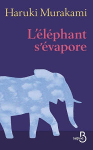 Title: L'éléphant s'évapore, Author: Haruki Murakami
