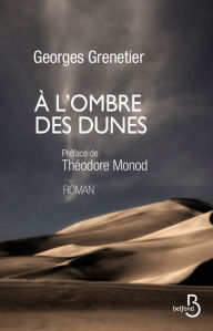 Title: A l'ombre des dunes, Author: Georges Grenetier