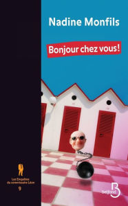 Title: Les enquêtes du commissaire Léon 9, Author: Nadine Monfils