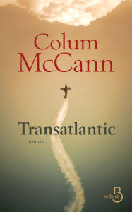 Title: Transatlantic (French Edition), Author: Colum McCann