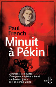 Title: Minuit à Pékin, Author: Paul French