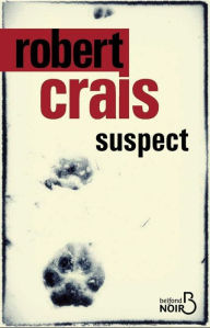 Title: Suspect (French Edition), Author: Robert Crais