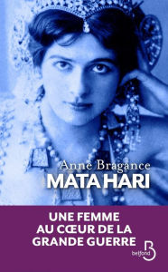 Title: Mata Hari, Author: Anne Bragance