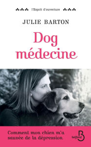 Title: Dog médecine, Author: Julie Barton