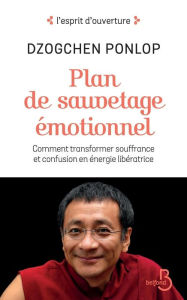 Title: Plan de sauvetage émotionnel, Author: Rimpoché Dzogchen Ponlop