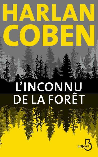 L'inconnue De La Foret Harlan Coben L'Inconnu de la forêt by Harlan Coben | NOOK Book (eBook) | Barnes & Noble®