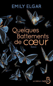 Title: Quelques battements de coeur, Author: Emily Elgar