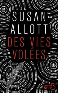 Title: Des vies volées, Author: Susan Allott