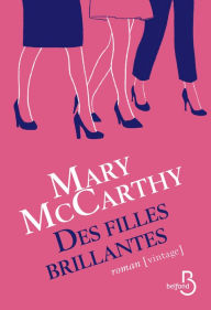 Title: Des filles brillantes, Author: Mary McCarthy