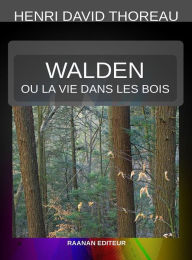 Title: Walden ou la vie dans les bois, Author: Henry David Thoreau
