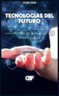 Tecnologï¿½as del Futuro: La Evoluciï¿½n de la IA, el IoT y la Biotecnologï¿½a