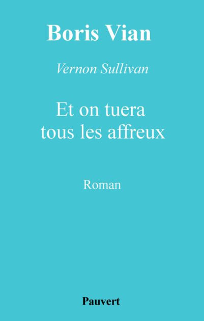 Et on tuera tous les affreux|eBook