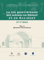 Vie Quotidienne des Moines en Orient et en Occident (IVe-Xe Siecle). Il-Questions Transversales