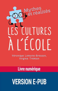 Title: Les cultures à l'école, Author: Véronique Lemoine-Bresson