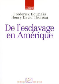 Title: De l'esclavage en Amérique, Author: Henry David Thoreau
