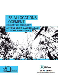 Title: Les allocations logement - Comment les réformer ?, Author: Antoine Bozio