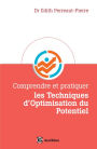 Comprendre et pratiquer les Techniques d'Optimisation du Potentiel