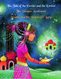 The Tale of the Envier and the Envied; The Sleeper Awakened; Aladdin and the Wonderful Lamp