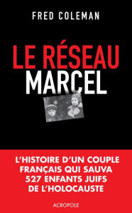 Title: Le réseau Marcel, Author: Fred Coleman