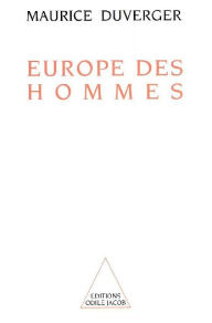 Title: Europe des hommes, Author: Maurice Duverger