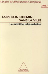 Title: Faire son chemin dans la ville: La mobilité intra-urbaine, Author: Collectif
