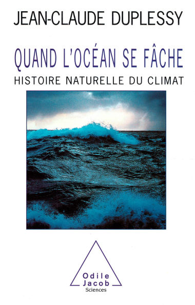 Quand l'océan se fâche: Histoire naturelle du climat