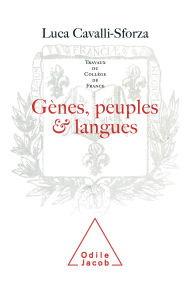 Title: Gènes, peuples et langues, Author: Luca Cavalli-Sforza