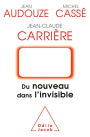 Du nouveau dans l'invisible