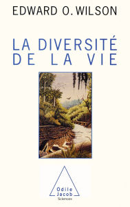 Title: La Diversité de la vie, Author: Edward O. Wilson
