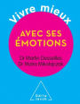 Vivre mieux avec ses émotions