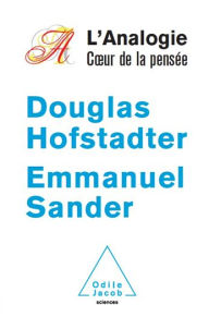 Title: L' Analogie, cour de la pensée, Author: Douglas Hofstadter