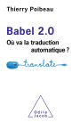 Babel 2.0: Où va la traduction automatique ?