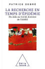 La Recherche en temps d'épidémie: Du sida au Covid, histoire de l'ANRS