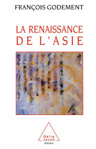 Title: La Renaissance de l'Asie, Author: François Godement