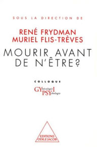 Title: Mourir avant de n'être ?: Colloque Gypsy I., Author: René Frydman