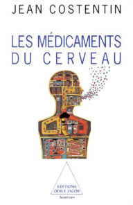 Title: Les Médicaments du cerveau, Author: Jean Costentin