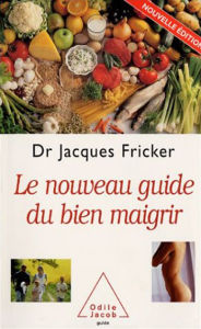 Title: Le Nouveau Guide du bien maigrir, Author: Jacques Fricker